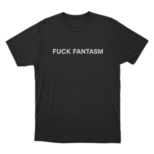 Fuck Fantasm Unisex T Shirt Black